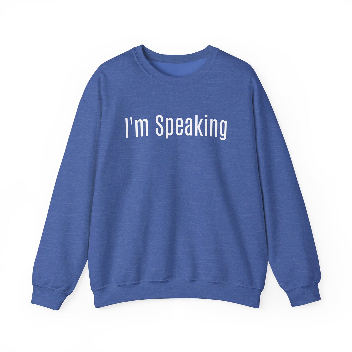 Unisex Political Sweatshirt "I'm Speaking"