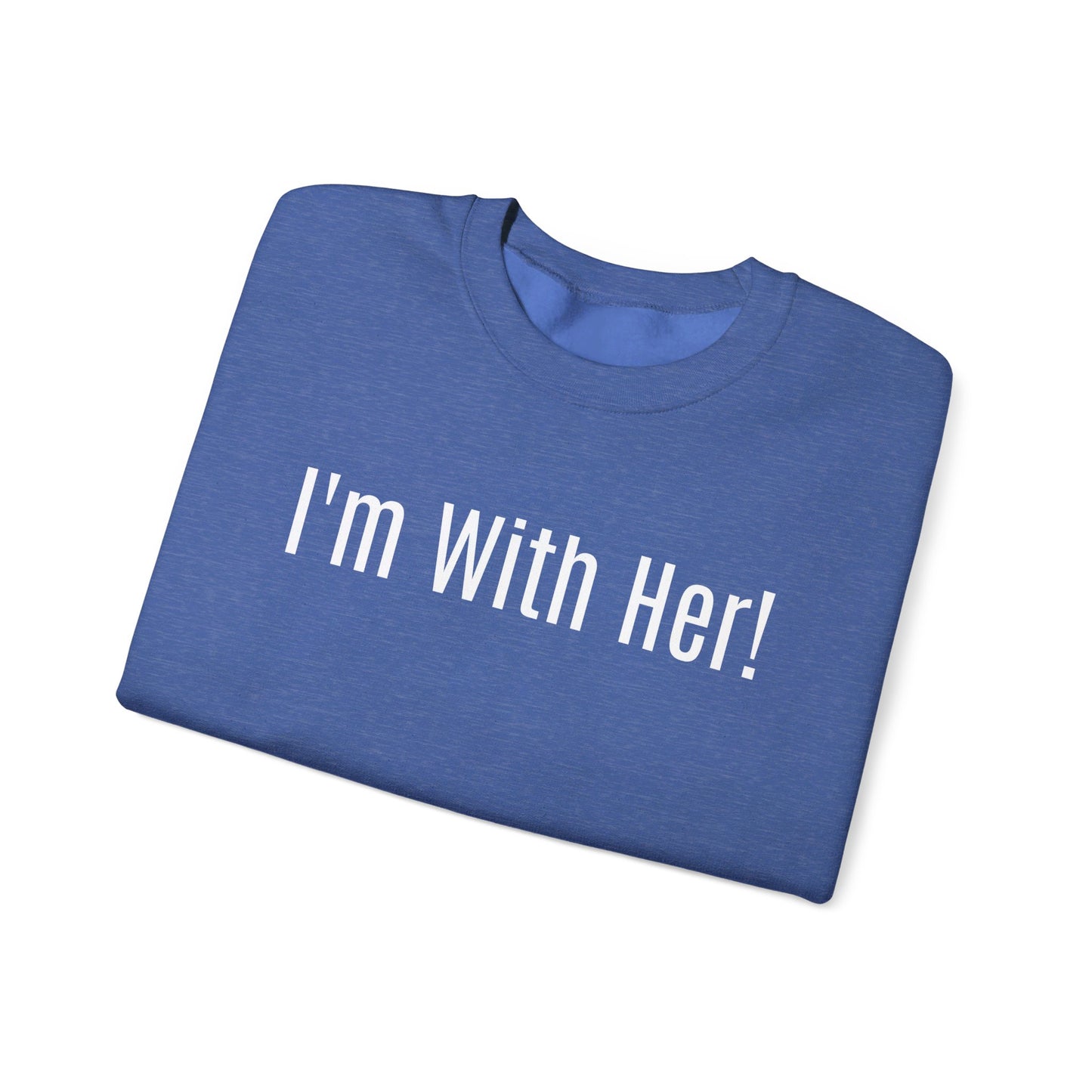 Unisex Front and Back Printed Political Sweatshirt "I'm With Her" "Not Going Back! 2024"