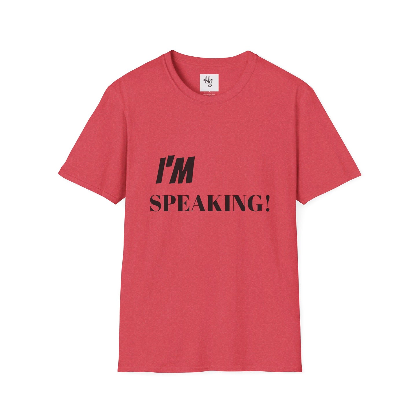 Unisex Soft-style "I'm Speaking" Political Tee shirt