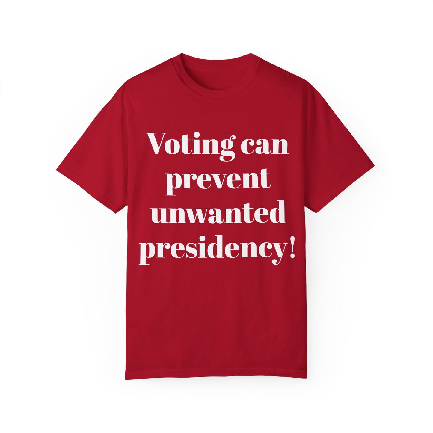 Unisex front and back printed "Voting...." "Not Going Back! 2025" Political T-shirt