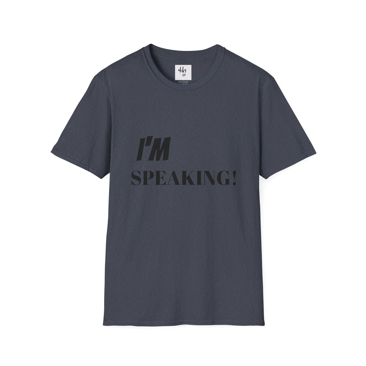 Unisex Soft-style "I'm Speaking" Political Tee shirt