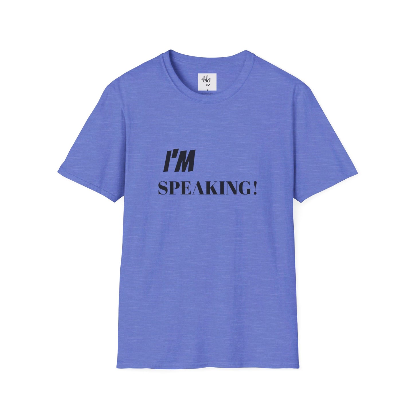 Unisex Soft-style "I'm Speaking" Political Tee shirt