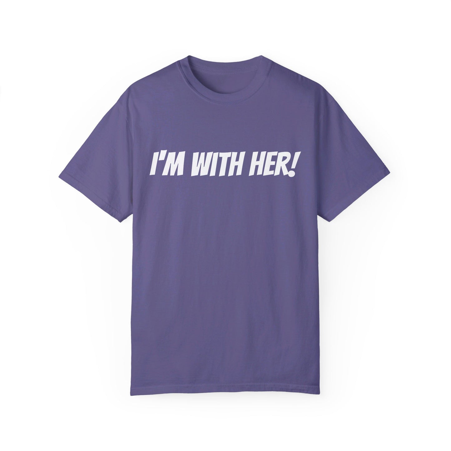 Unisex "I'm With Her!" Political Tee