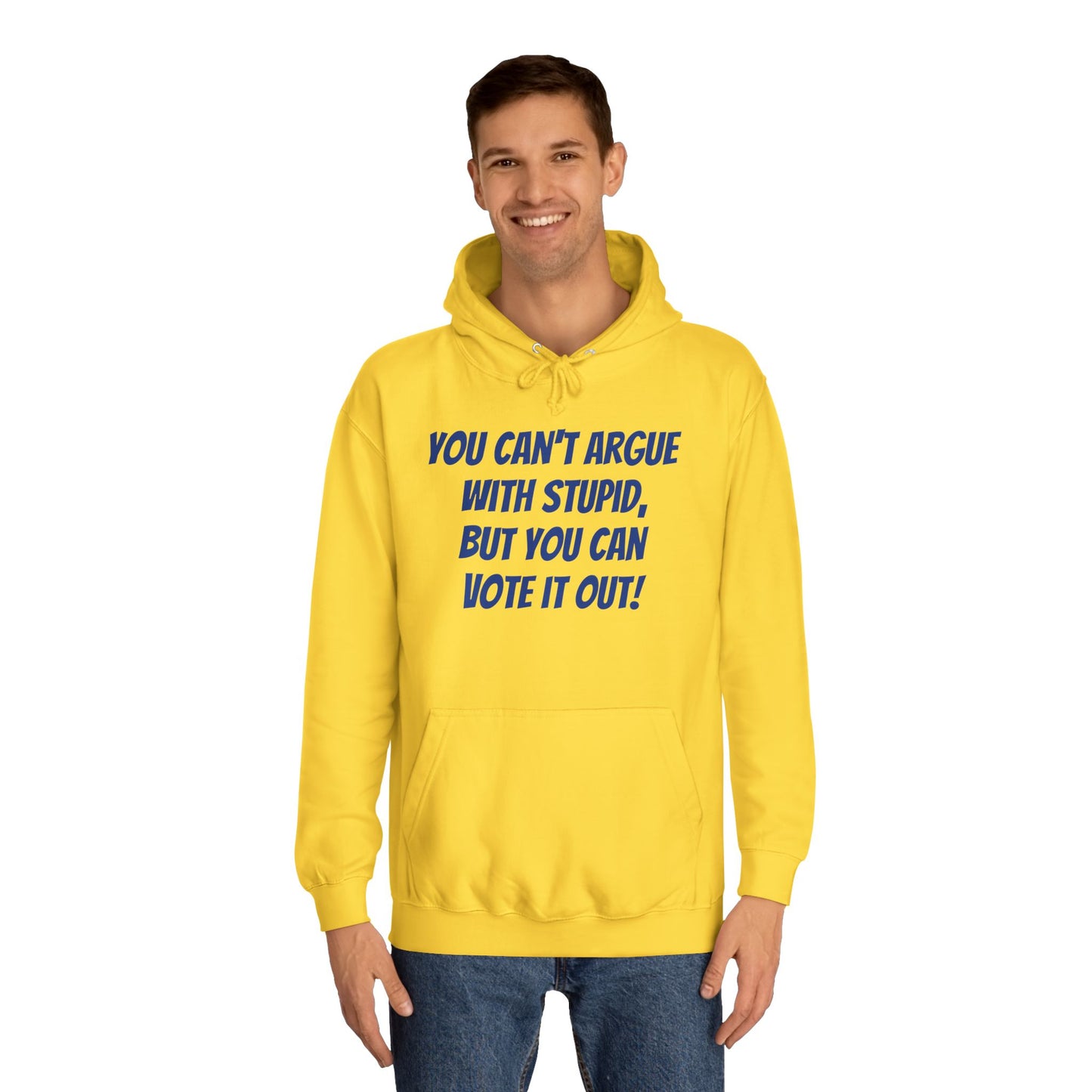 Unisex "Can't Argue With Stupid" Political Hoodie