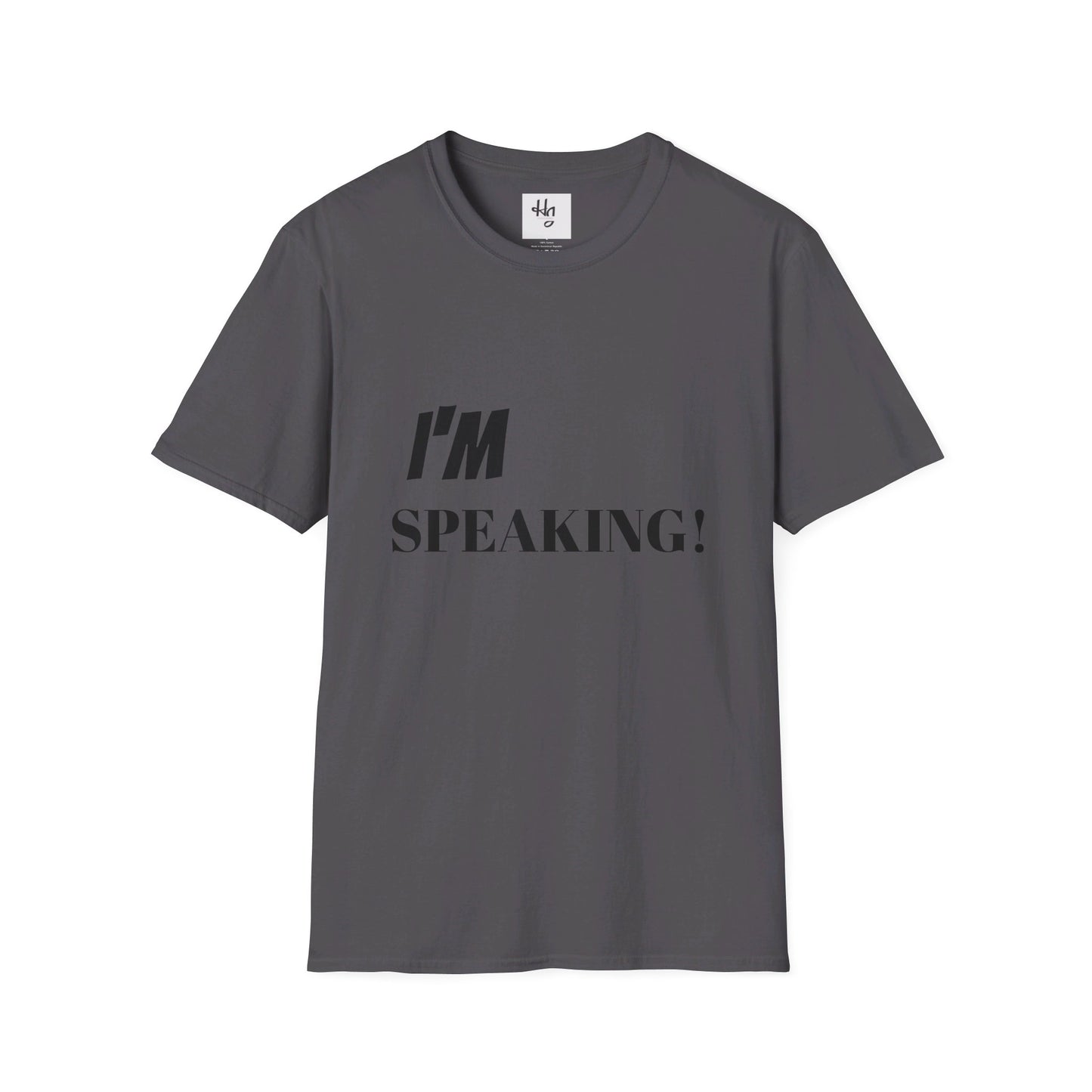 Unisex Soft-style "I'm Speaking" Political Tee shirt