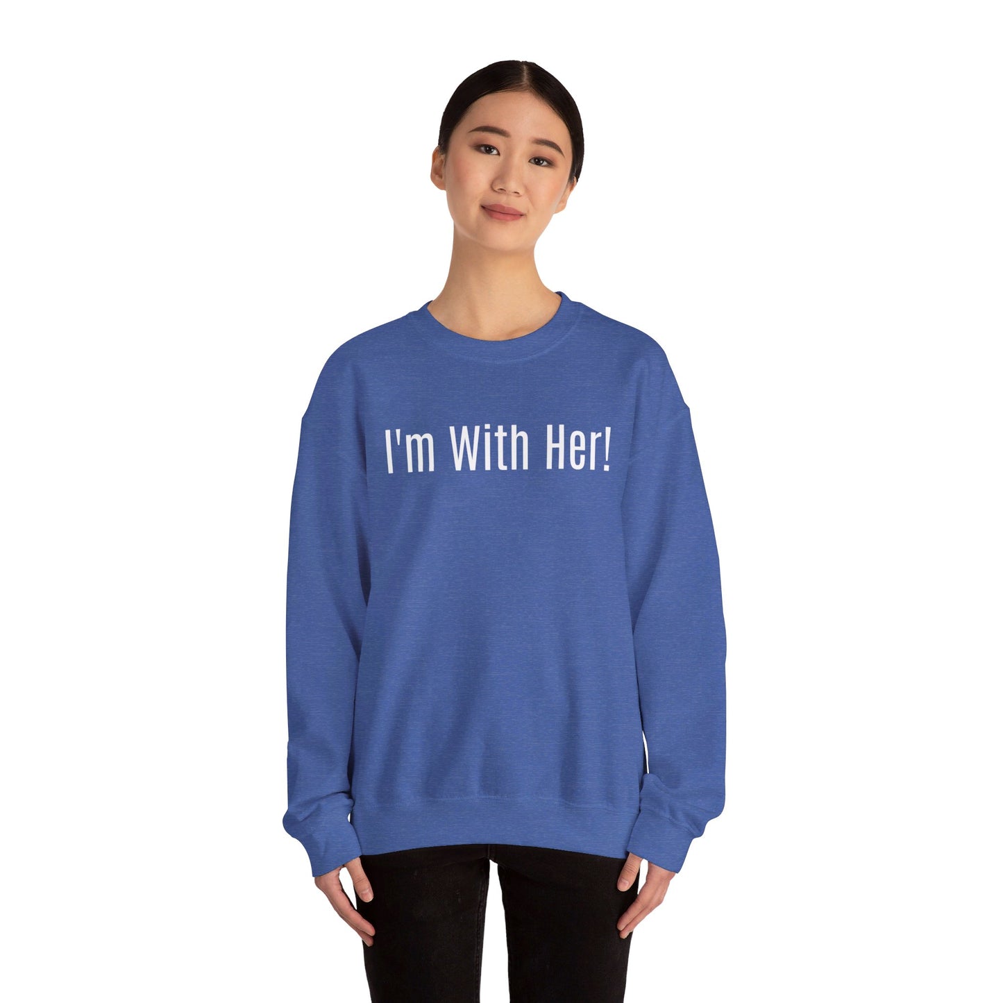 Unisex Front and Back Printed Political Sweatshirt "I'm With Her" "Not Going Back! 2024"