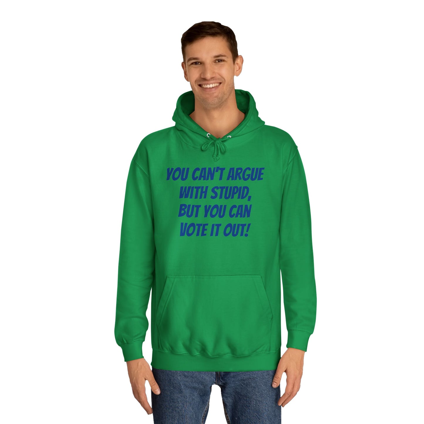 Unisex "Can't Argue With Stupid" Political Hoodie