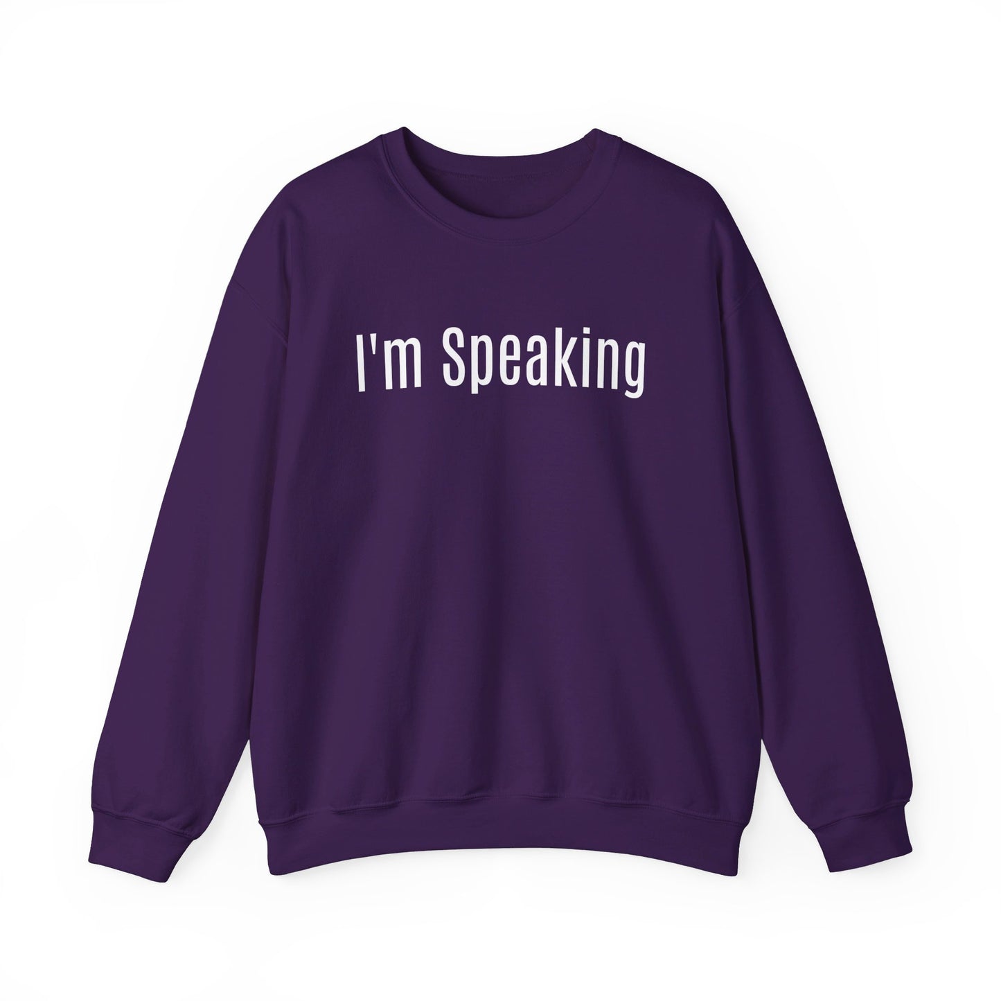 Unisex Political Sweatshirt "I'm Speaking"