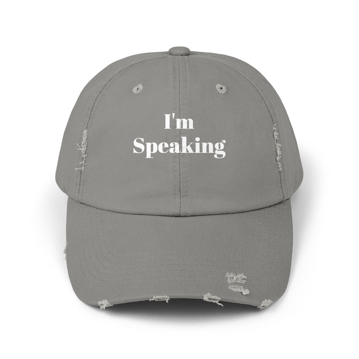 Unisex Distressed Cap "I'm Speaking" Political Hat