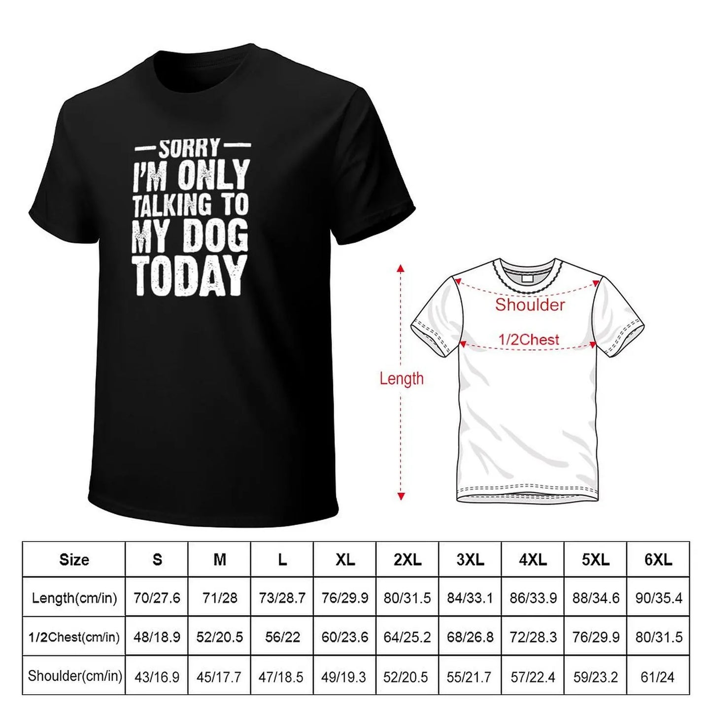 Only Talking To My Dog Today Funny Distressed Lettering Unisex Tee Shirt